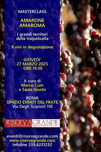 Masterclass. Amarone Amaroma. Giovedì 27 marzo 2025 ore 19:30